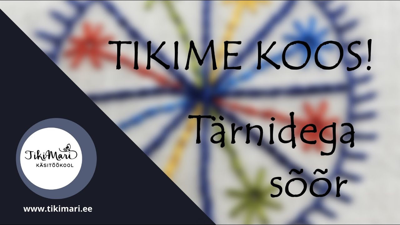 TIKIME KOOS - TÄRNIDEGA SÕÕR