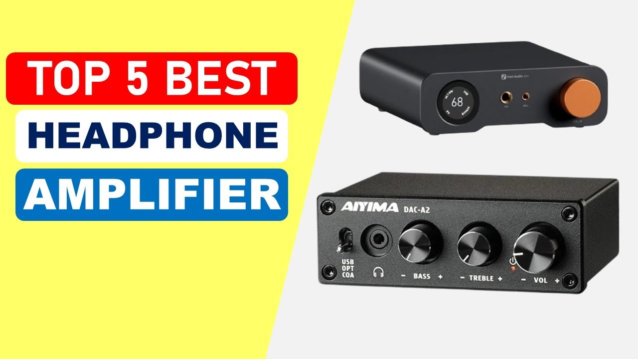 Top 5 Best Headphone Amplifier in 2026