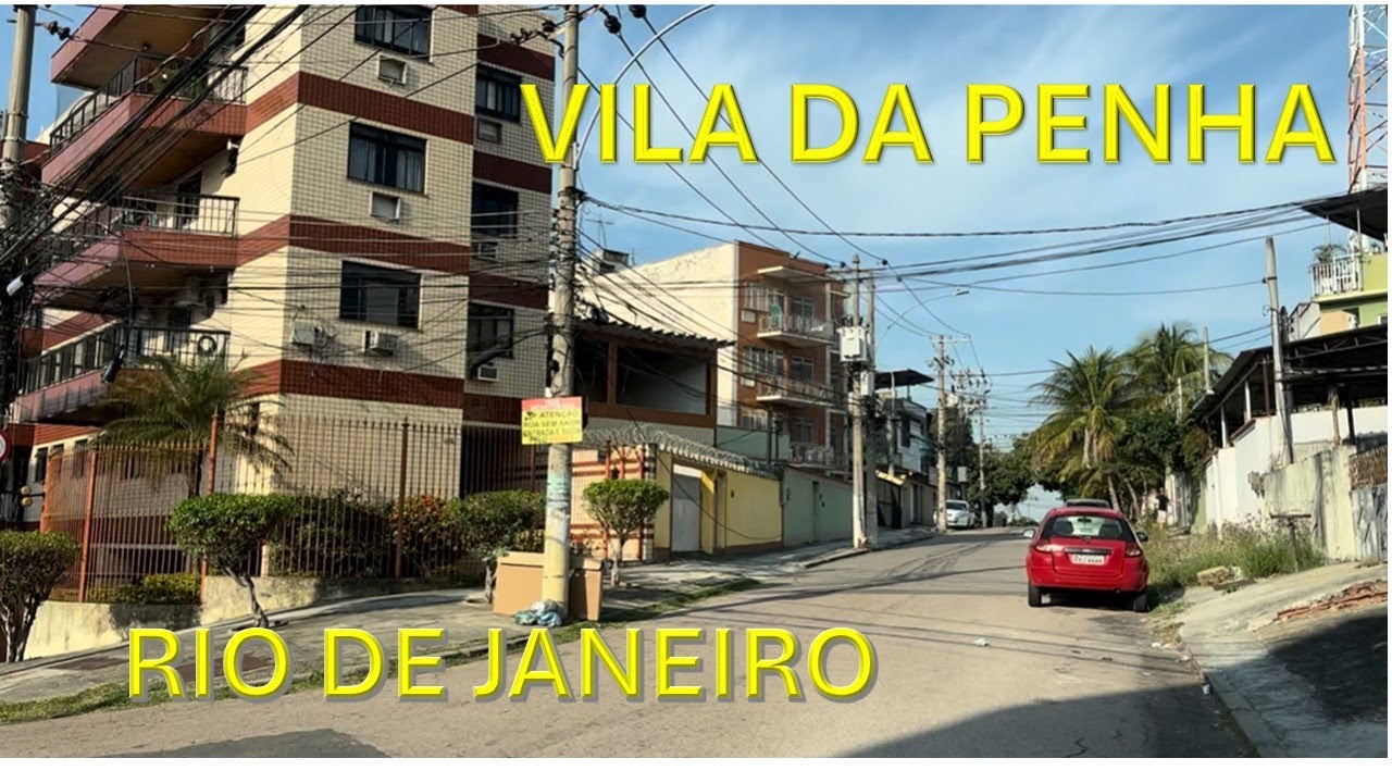 VILA DA PENHA - ZONA NORTE DO RIO DE JANEIRO