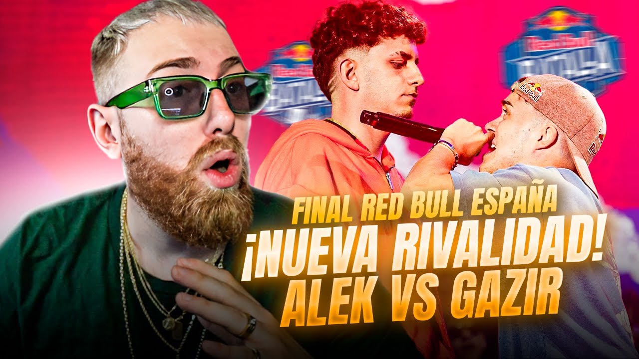 ¡HA NACIDO UNA NUEVA RIVALIDAD! ALEK VS GAZIR FINAL RED BULL ESPAÑA
