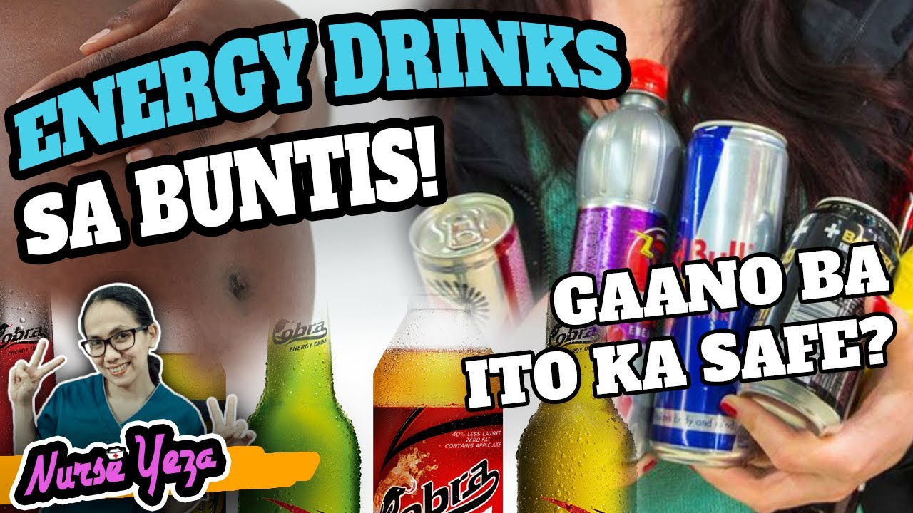 SAFE BANG UMINOM NG ENERGY DRINK ANG BUNTIS?