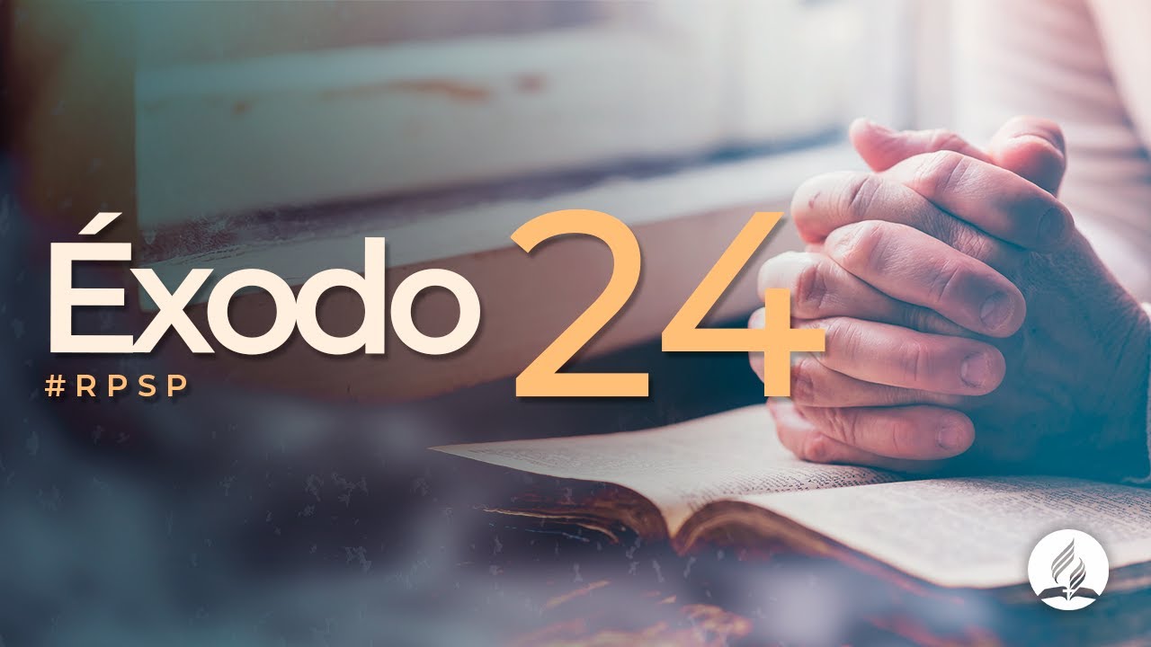 Éxodo 24 - Reavivados Por Su Palabra | #RPSP