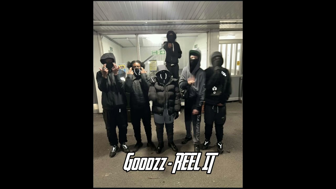 GOODZZ - REEL IT #ukdrill #walsall #goodzz