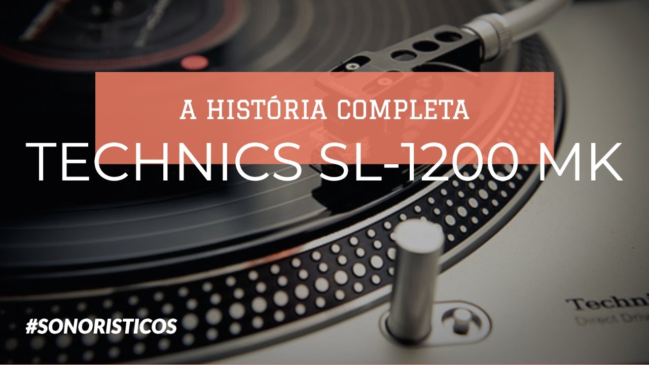 A série Technics SL-1200 MK | A história completa | EP.01