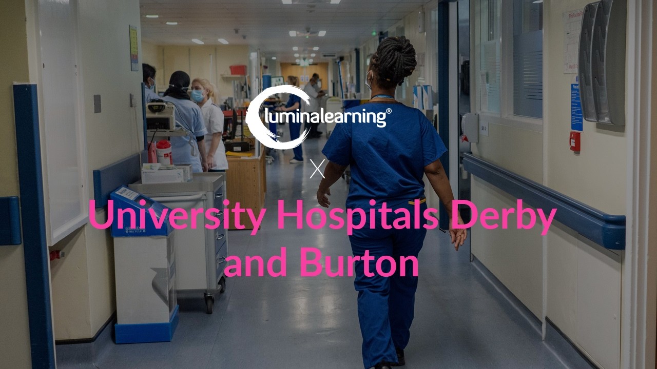 University Hospitals Derby and Burton - Lumina Learning Case Study