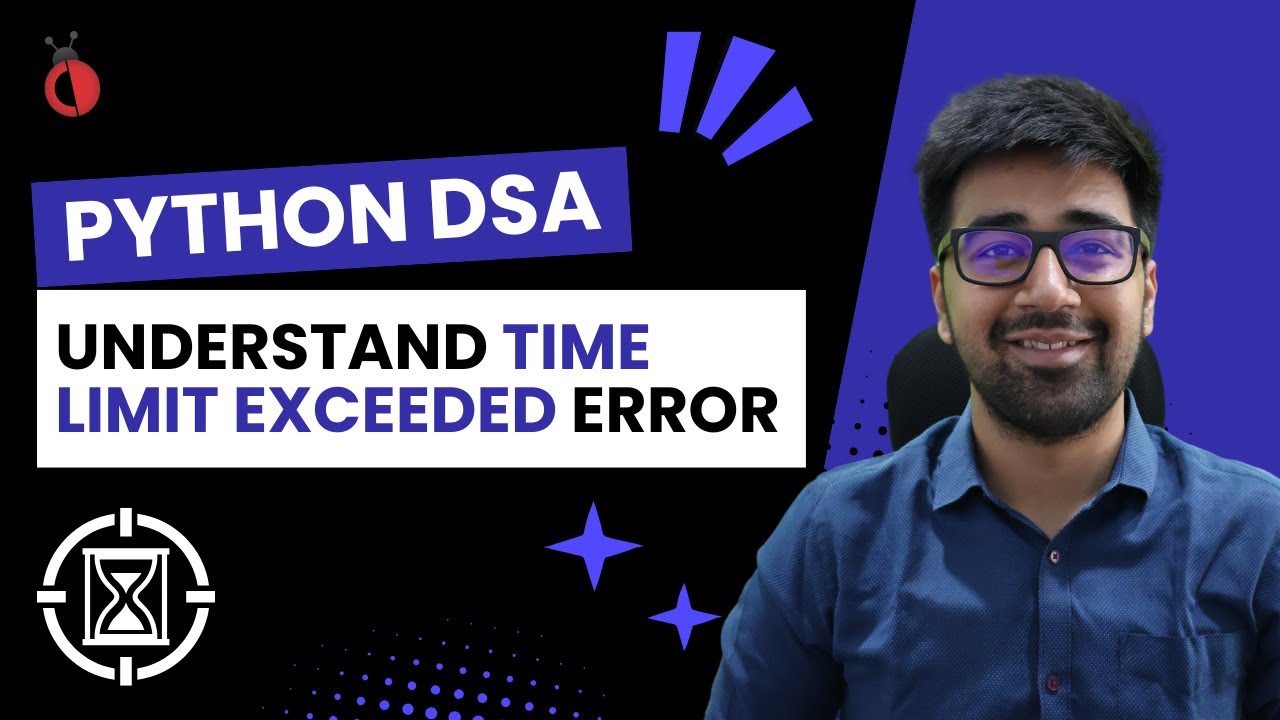 What is Time Limit Exceeded (TLE) Error? - DSA Python Course 2025 - Part 3 [Hindi] | Code & Debug