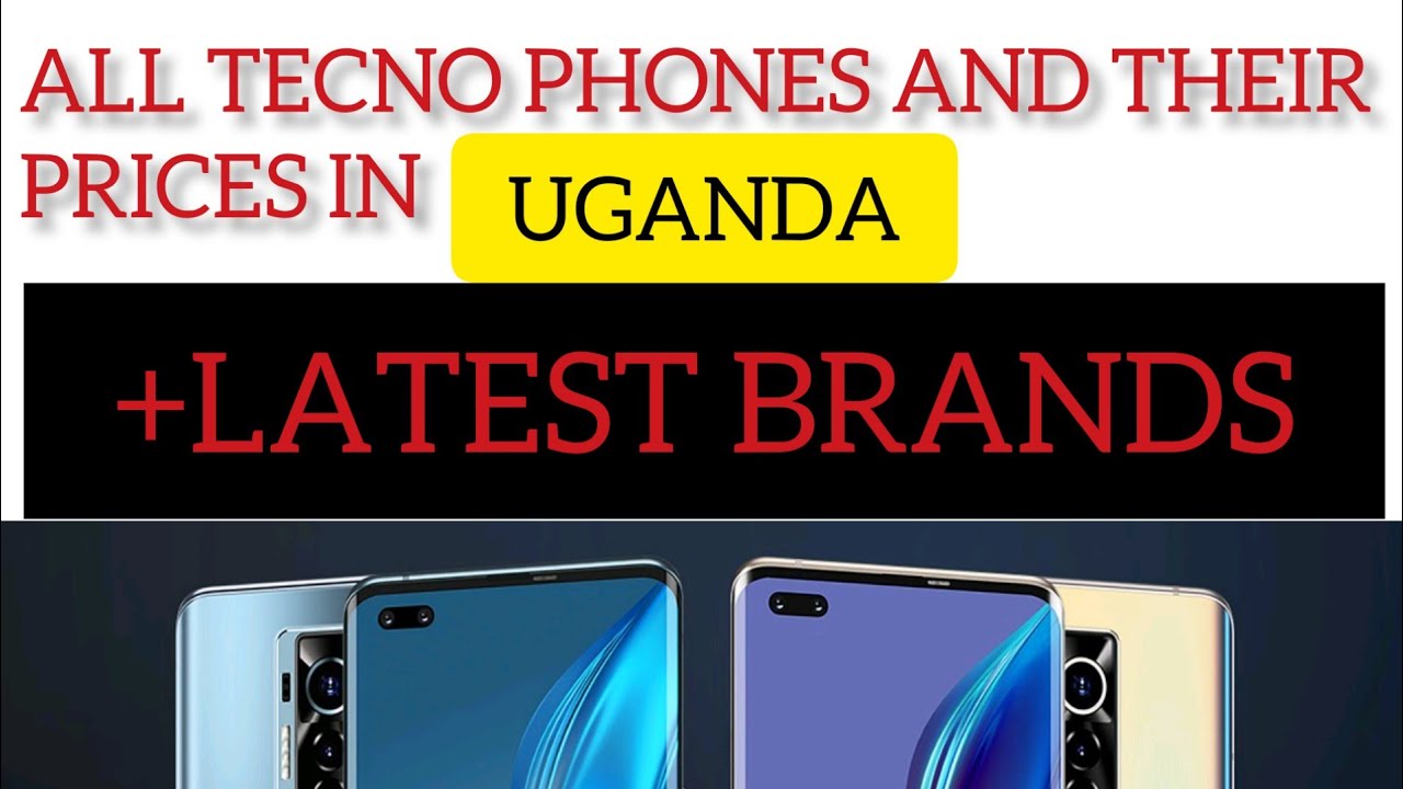 All tecno phones and their prices in uganda +latest brands 2022(phantomx,camon17,18,pova2,spark7,8pr