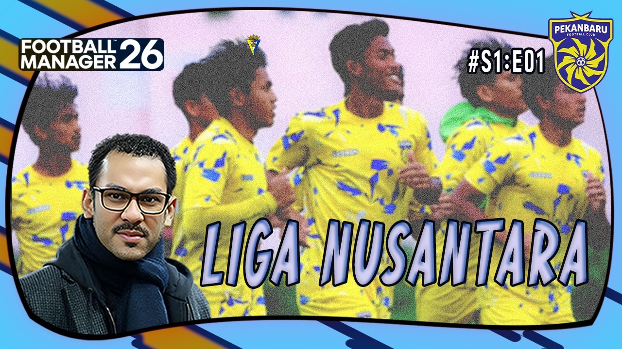 KEMBALI KE LIGA NUSANTARA | Pekanbaru FC FM 26 (S1:E01)