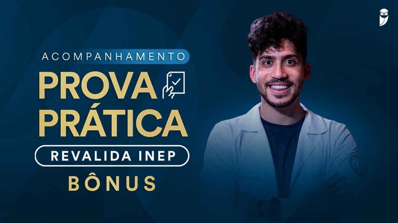 Acompanhamento Prova Prática Revalida - Encontro Bônus