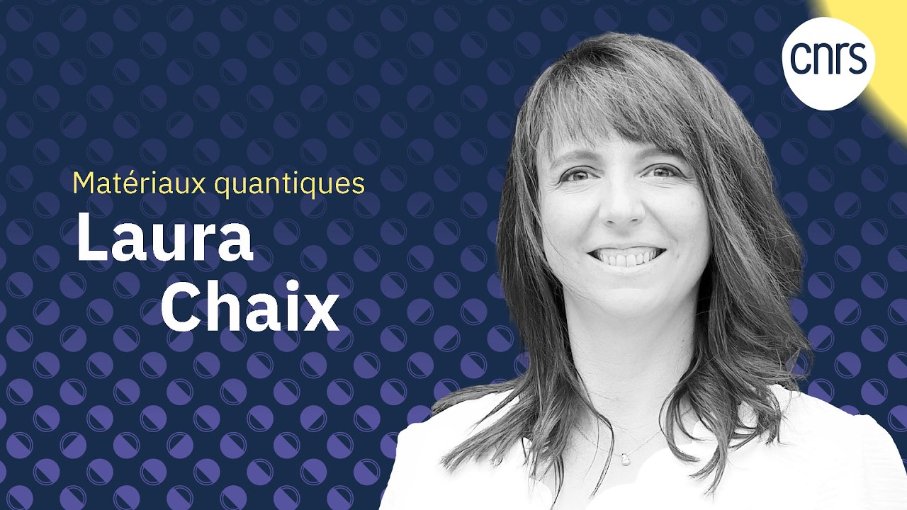 Laura Chaix, des matériaux quantiques pour les technologies de demain I Talents CNRS
