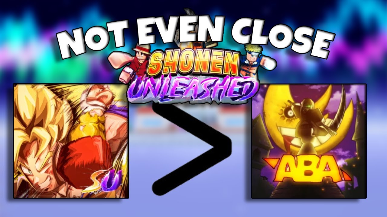 Why Shonen Unleashed Is LEAGUES Beyond ABA