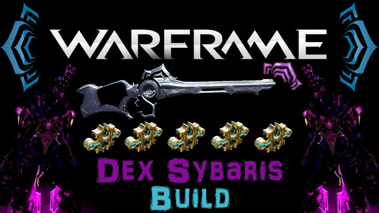 [U18.6] Warframe - Dex Sybaris Build | Anniversary [5 Forma] | N00blShowtek