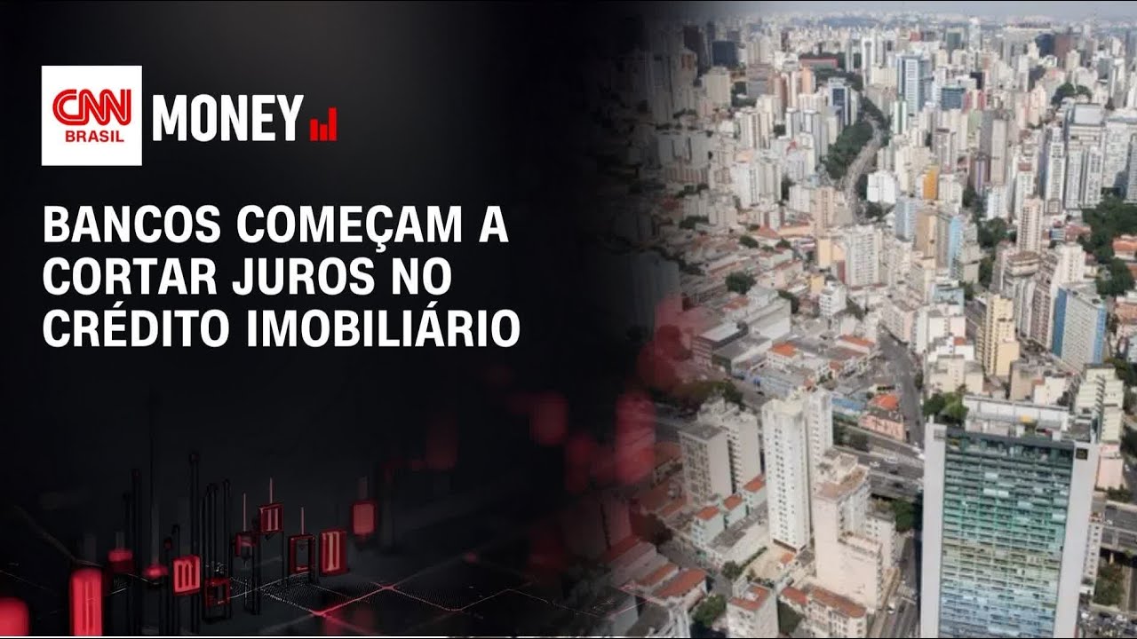 Broadcast: Bancos começam a cortar juros no crédito imobiliário | MONEY NEWS