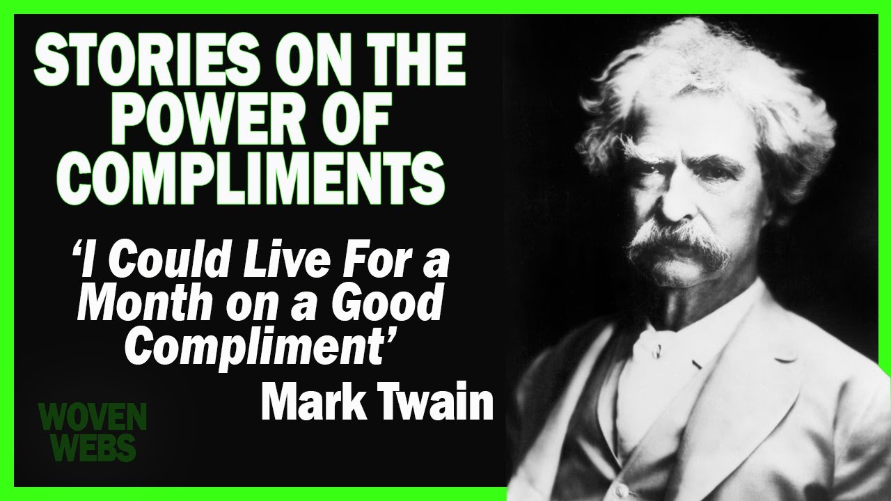 Stories of the Power of Compliments. The Power of Kind Words, & How Men Rarely Receive Compliments