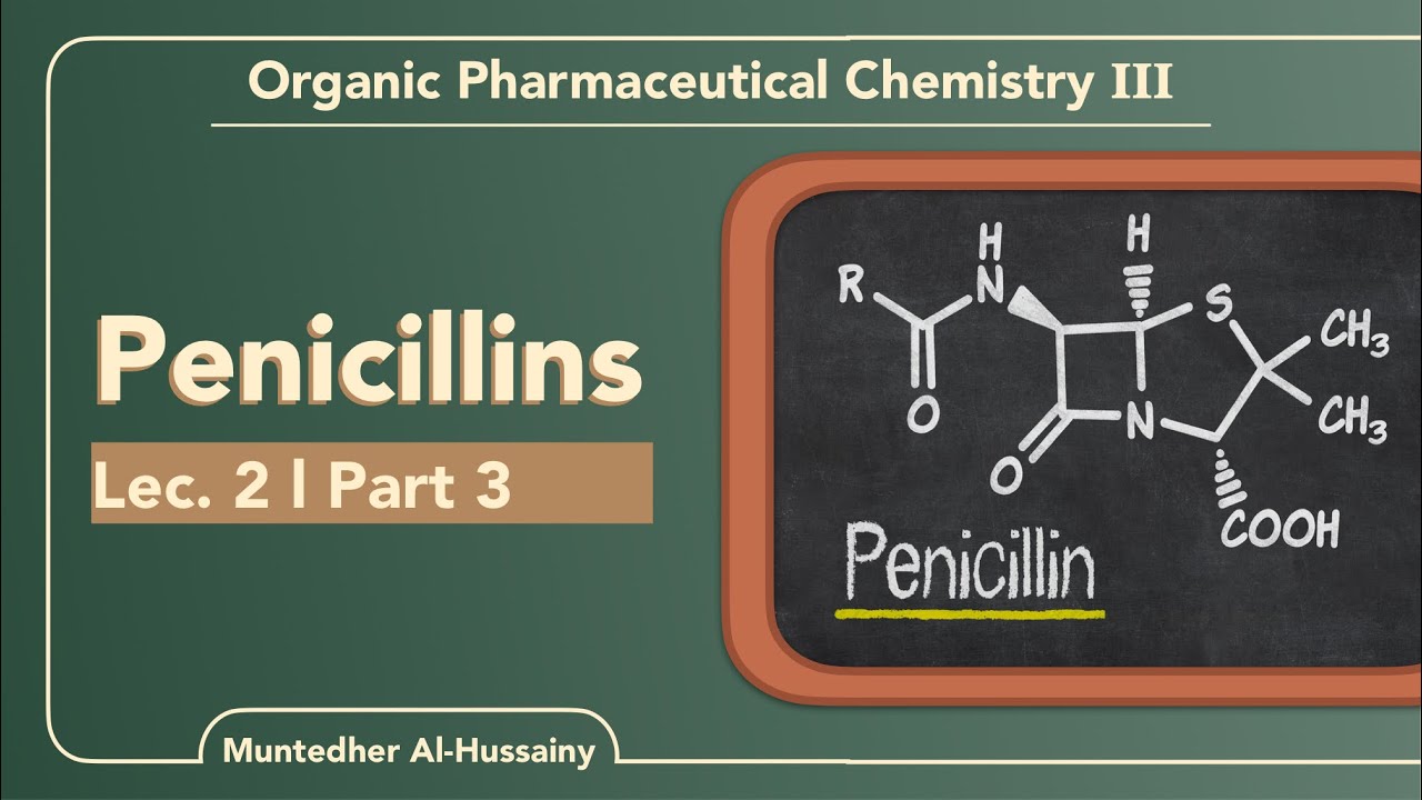 Lec.2 P.3 (Penicillins) | OPC.III