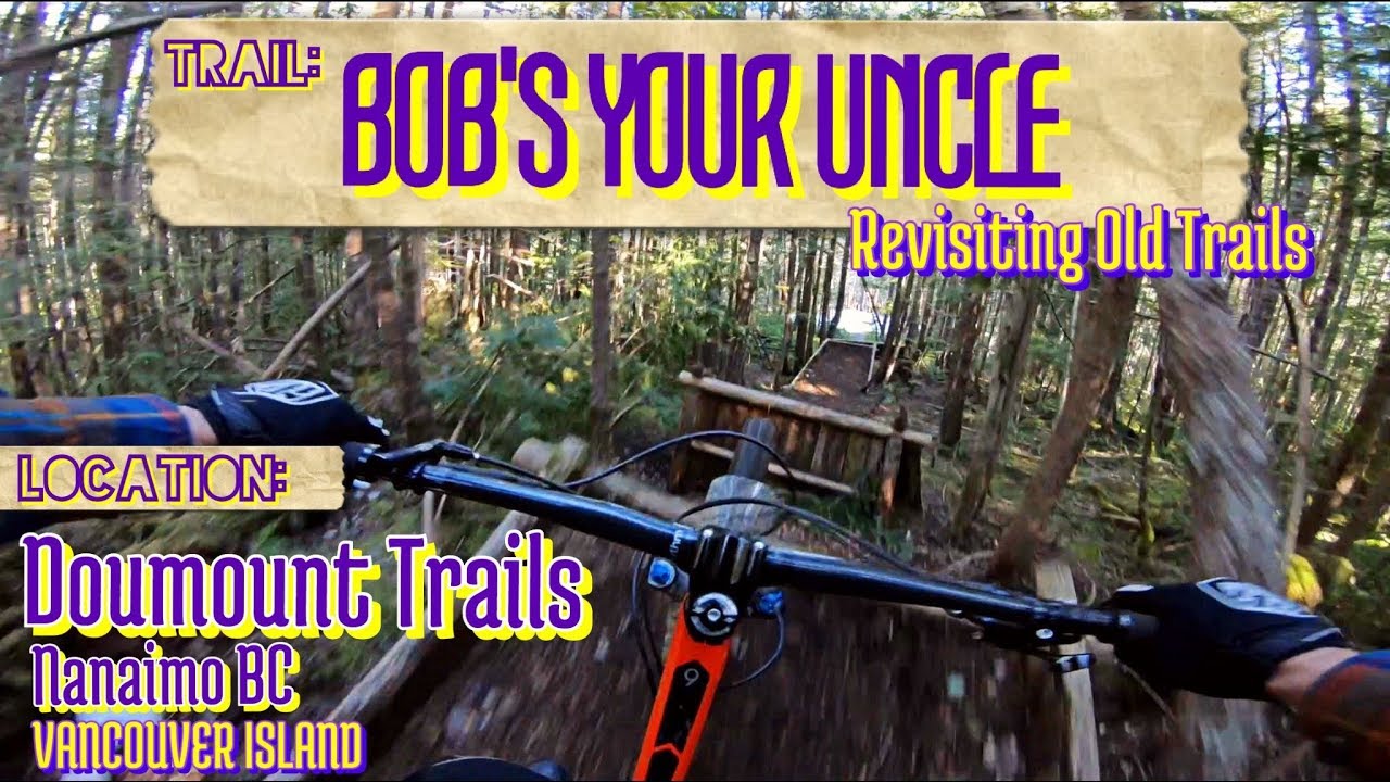 Mountain Biking on Vancouver Island-Bob's Your Uncle-Nanaimo-GoPro Hero6 Karma Grip