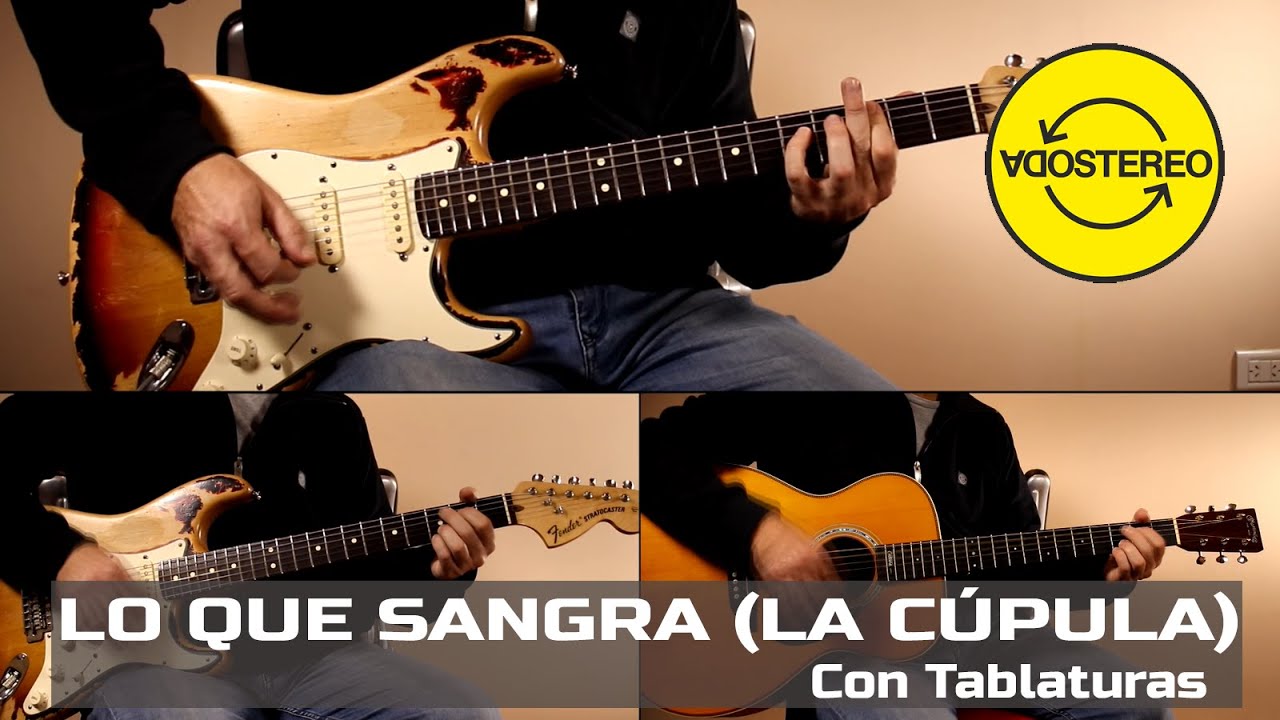 Como Tocar - Lo Que Sangra (La Cupula) - Soda Stereo - Guitarra