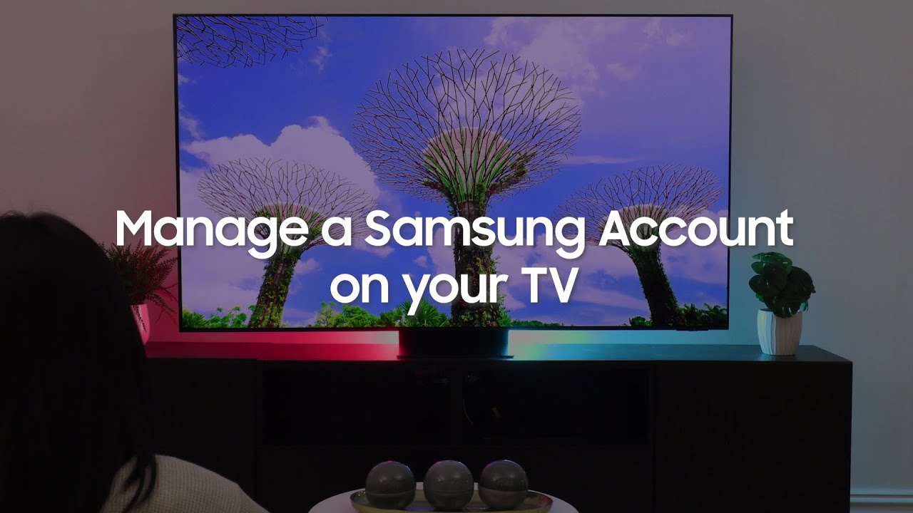 Manage a Samsung Account on your TV