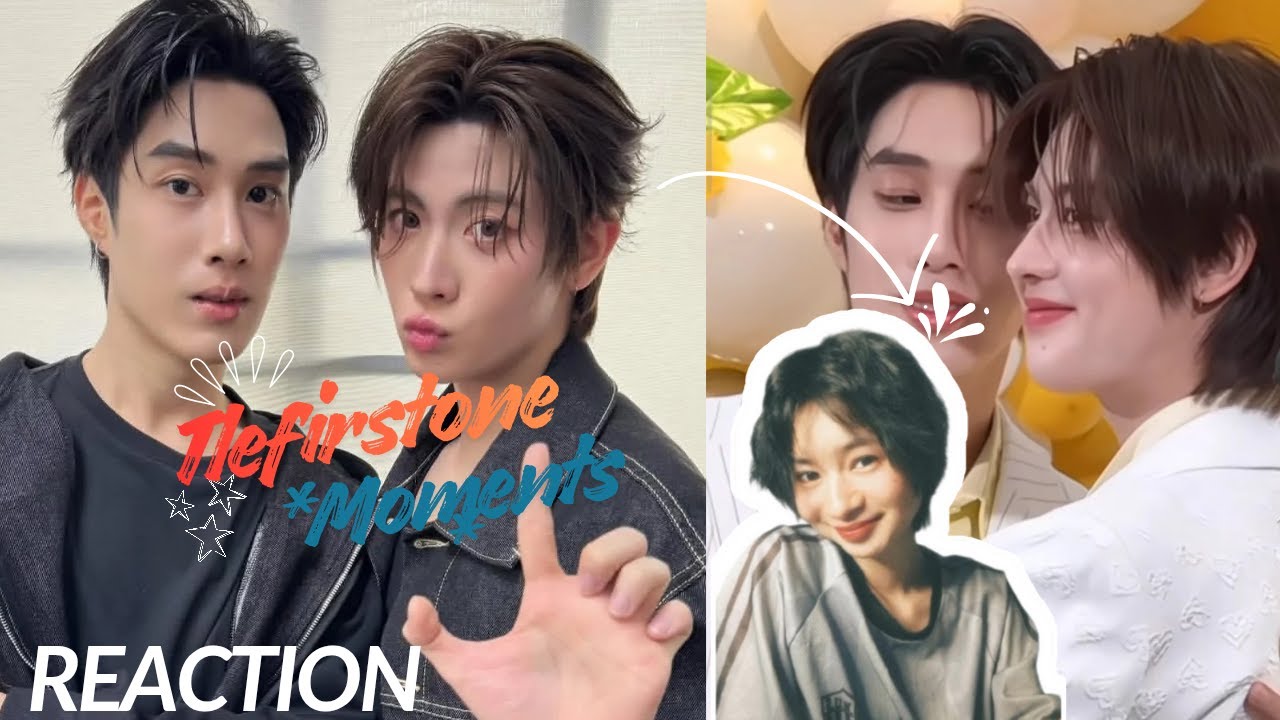 🎞️Reaction Tlefirstone moments ကြည့်မယ် ep.1/Kornkorn