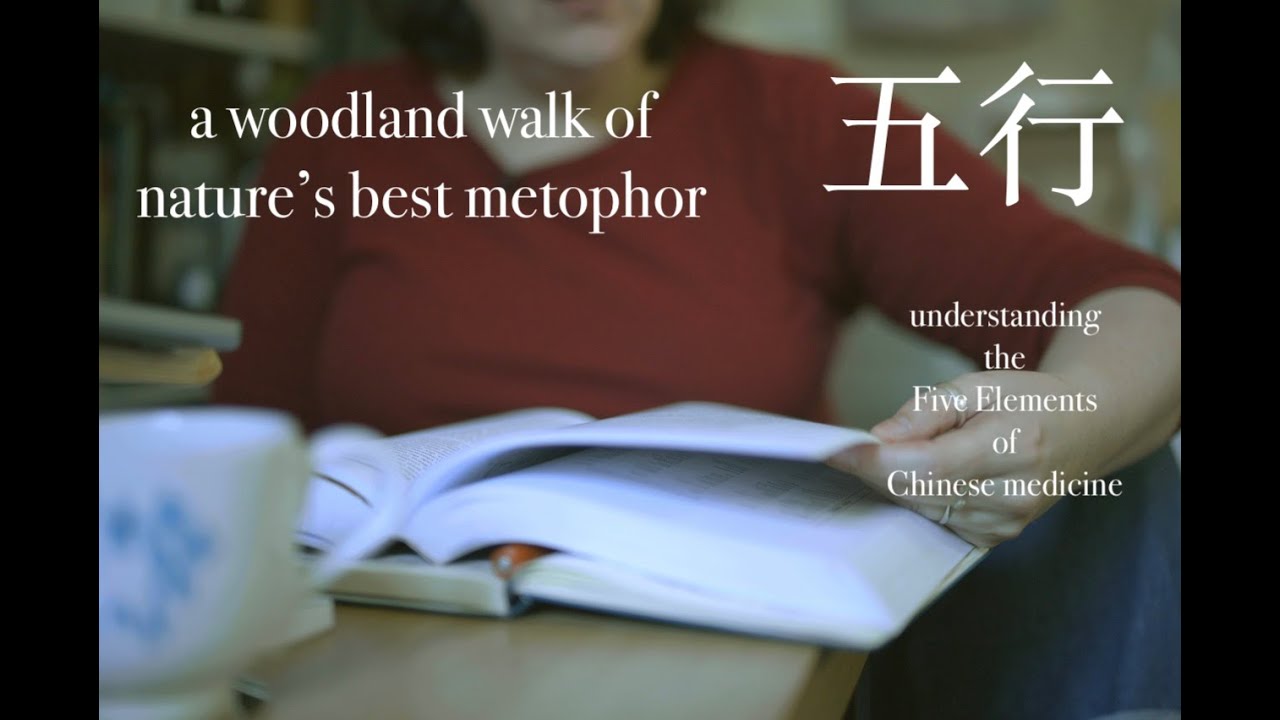 Nature is the key to understanding Chinese medicine's Five Elements