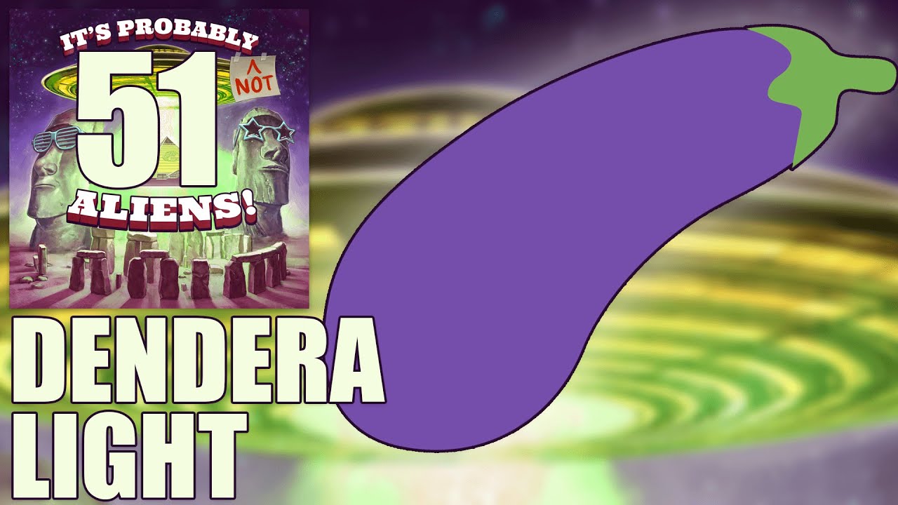 The Dendera Light Is An Egyptian Lightbulb And Nothing Else! | It's Probably (not) Aliens! #51