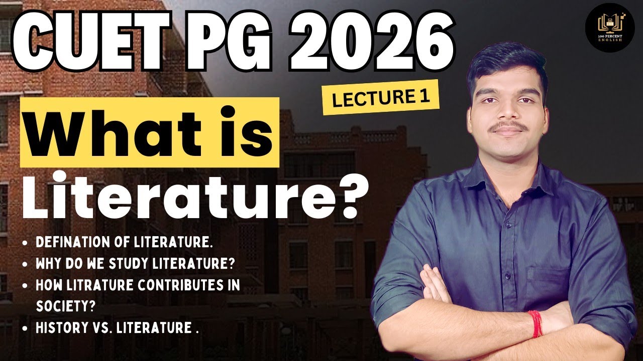 What is Literature? | CUET PG Exam 2026 Lecture 1 