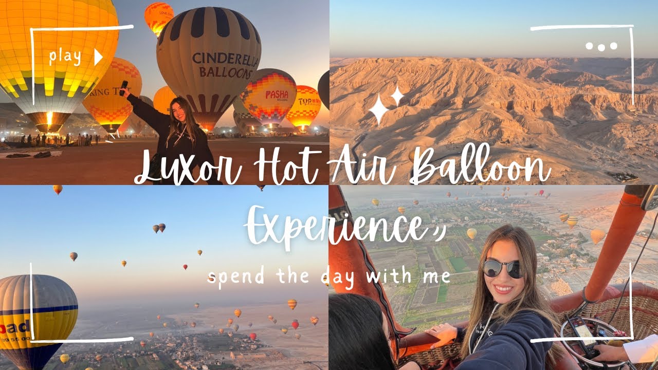 Hot Air Ballon in Luxor, Egypt🇪🇬 Best experience ever 😍 Montgolfière en Égypte تجربة المنطاد الهوائي