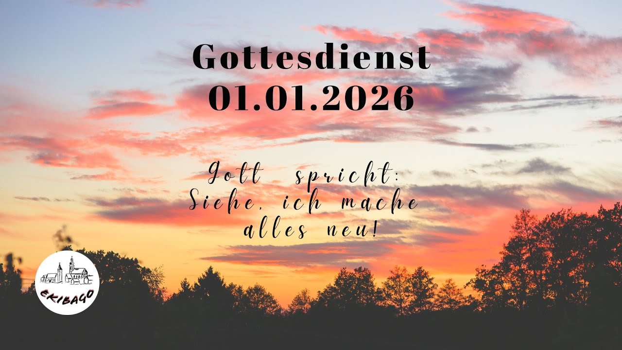 Kirchengemeinde Gochsheim & Bahnbrücken Gottesdienst am 01.01.2026