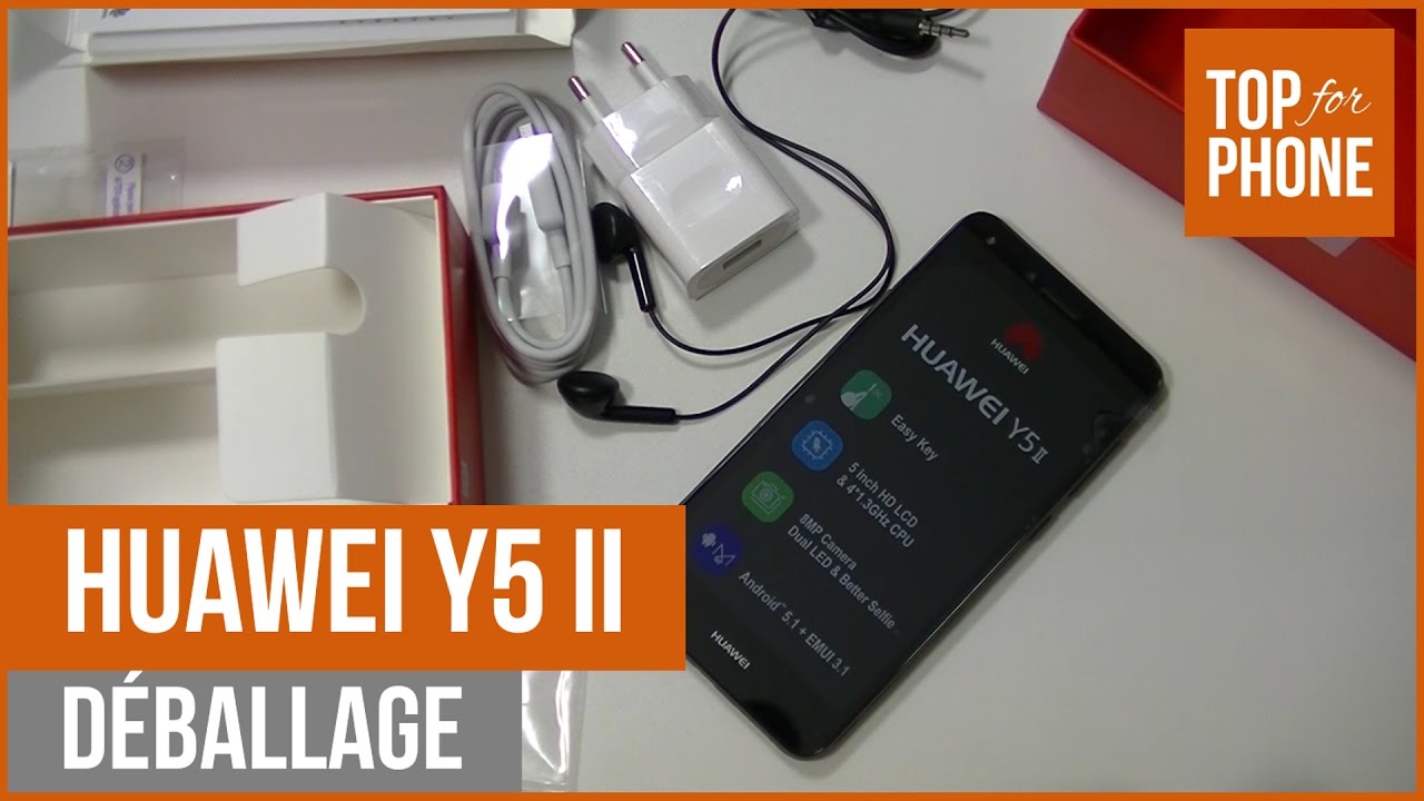 HUAWEI Y5 II - déballage par TFP