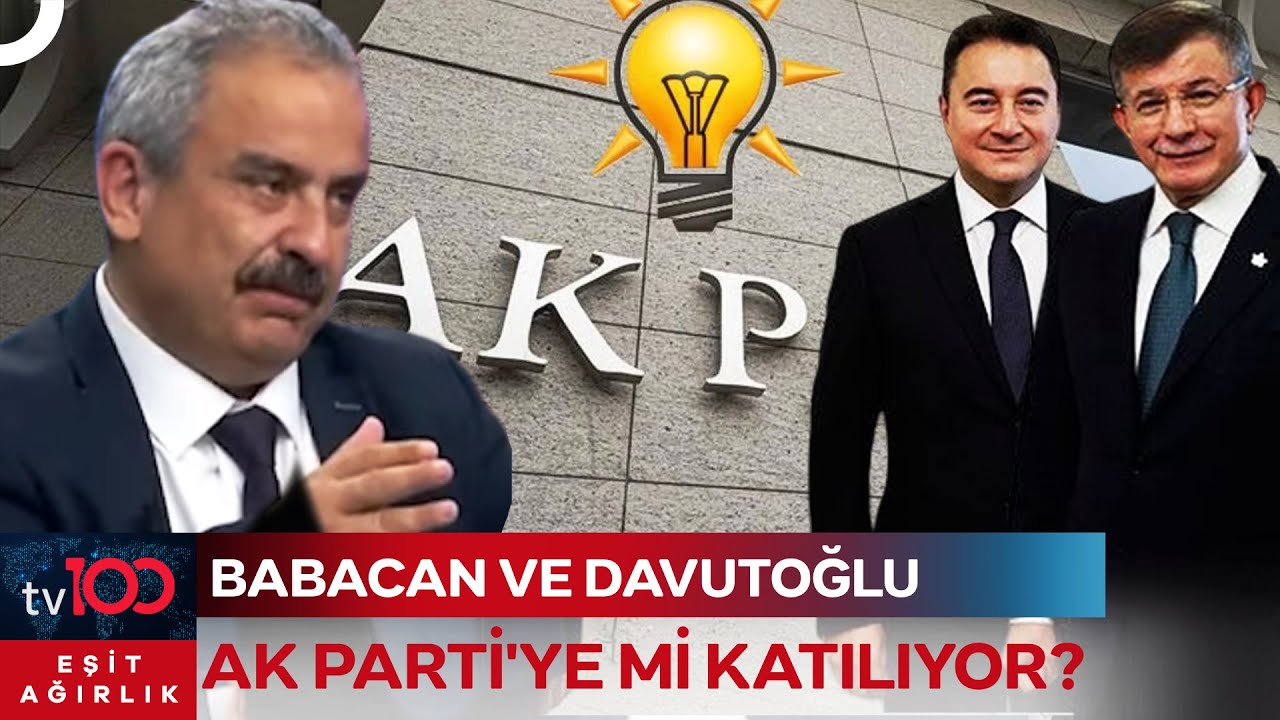 Sinan Burhan'dan tv100'e &Ouml;zel A&ccedil;ıklama: Hangi İsimler AK Parti'ye Katılacak? | Eşit Ağırlık