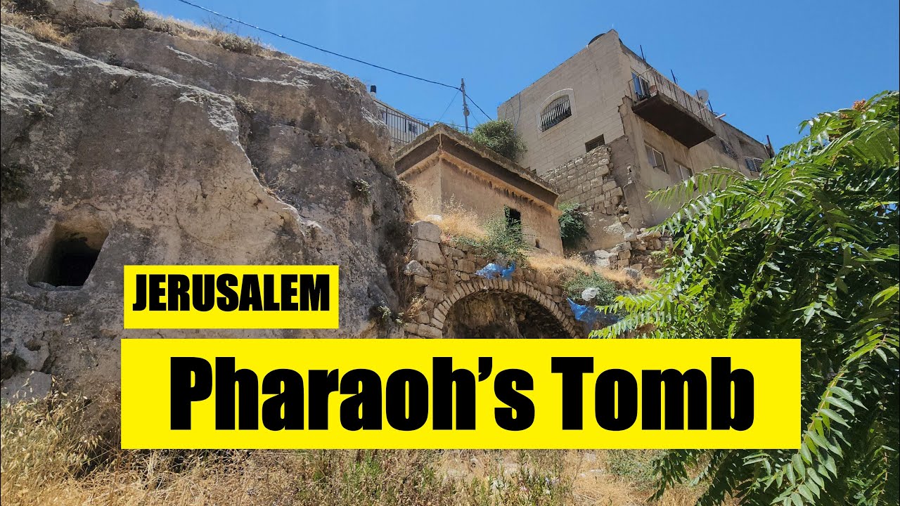 Mystery in Jerusalem &ndash; The Ancient Tomb of Pharaoh&rsquo;s Daughter