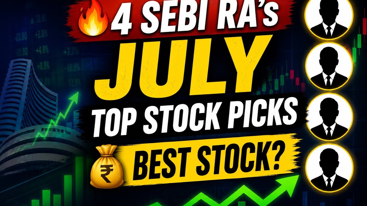 Top 4 July Stock Picks From 4 Sebi Registered RA@Stockswithcaakash ​@financialsarthis​