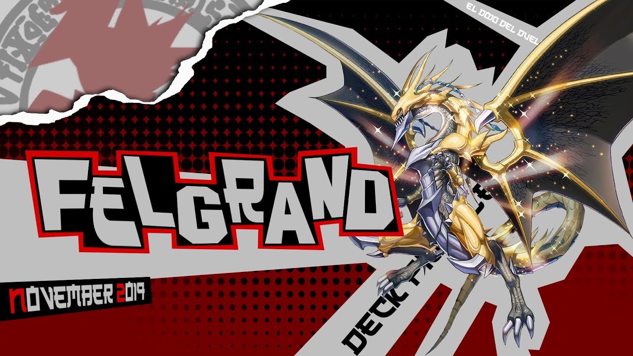 Yu-Gi-Oh! Felgrand - Deck Profile 2019 - Peticiones de subs