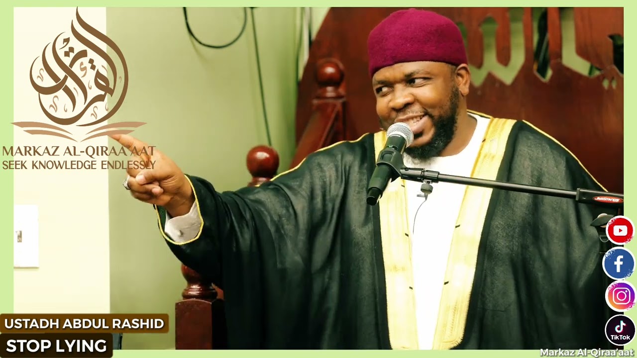 STOP LYING || BY USTADH ABDUL RASHID