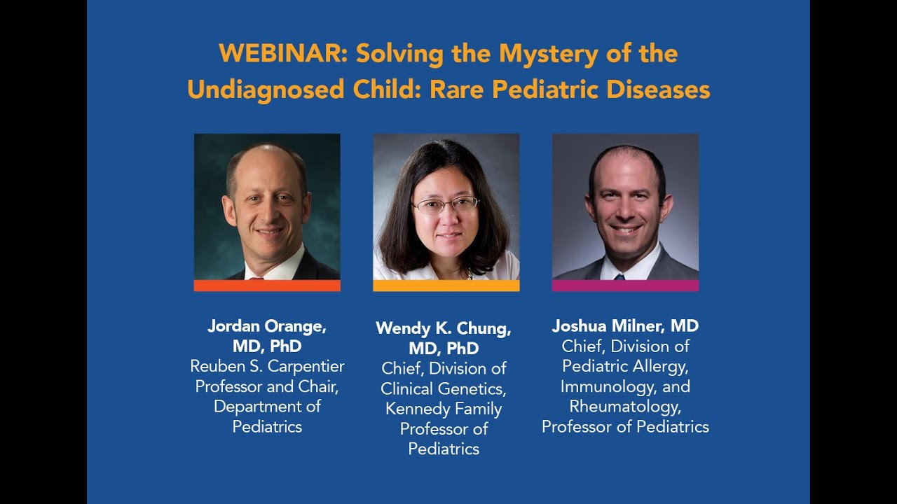 Solving the Mystery of the Undiagnosed Child: Rare Pediatric Diseases