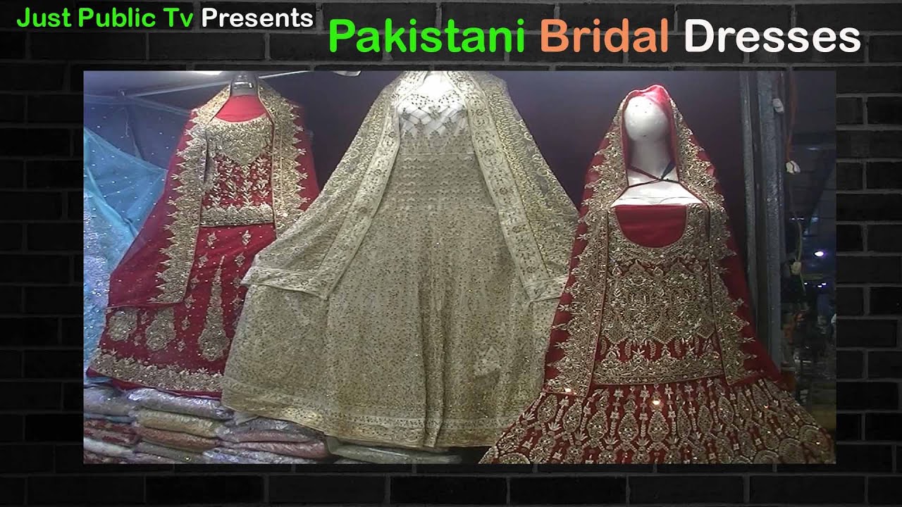 Pakistani Bridal Dresses - just public tv