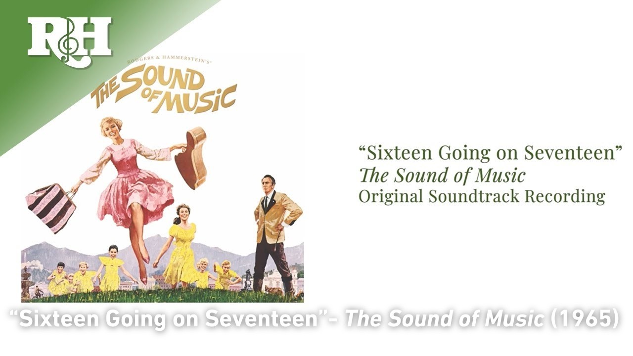 Sixteen Going on Seventeen | From THE SOUND OF MUSIC