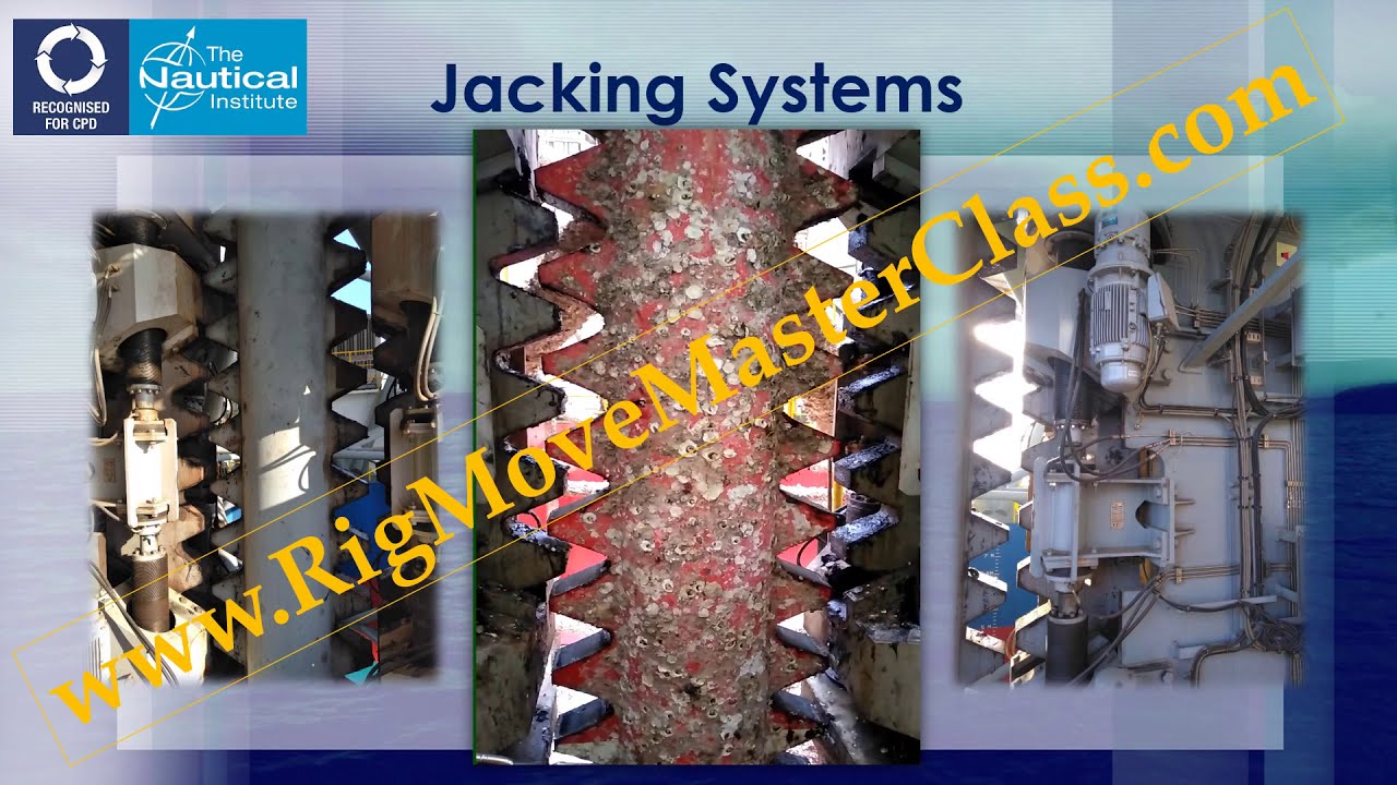 Jacking Systems Jacking Operations Rig Move Master Class Training Course