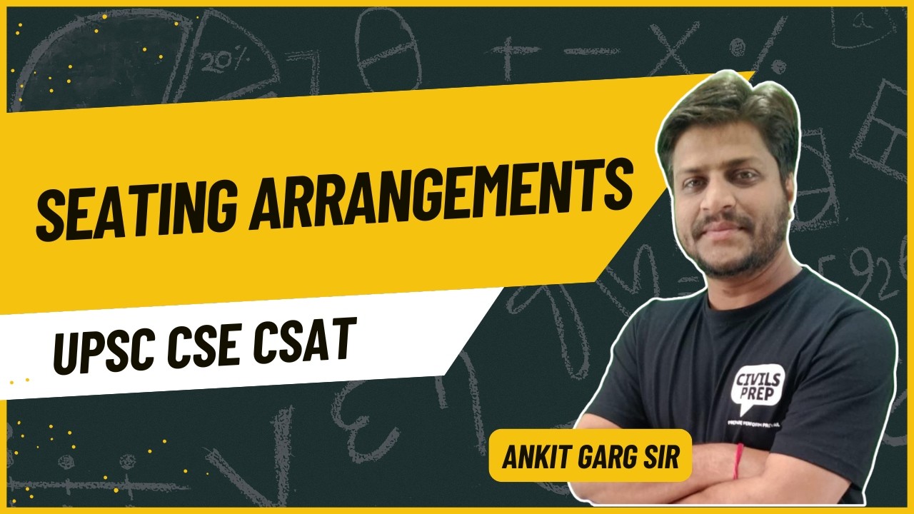 UPSC CSAT Seating Arrangement | Complete Reasoning Class | Prelims 2026
