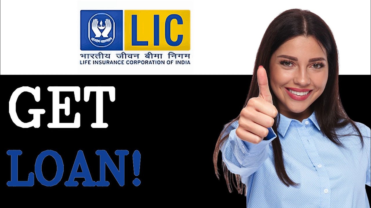How To Get A Loan From LIC Against Policy (2025)