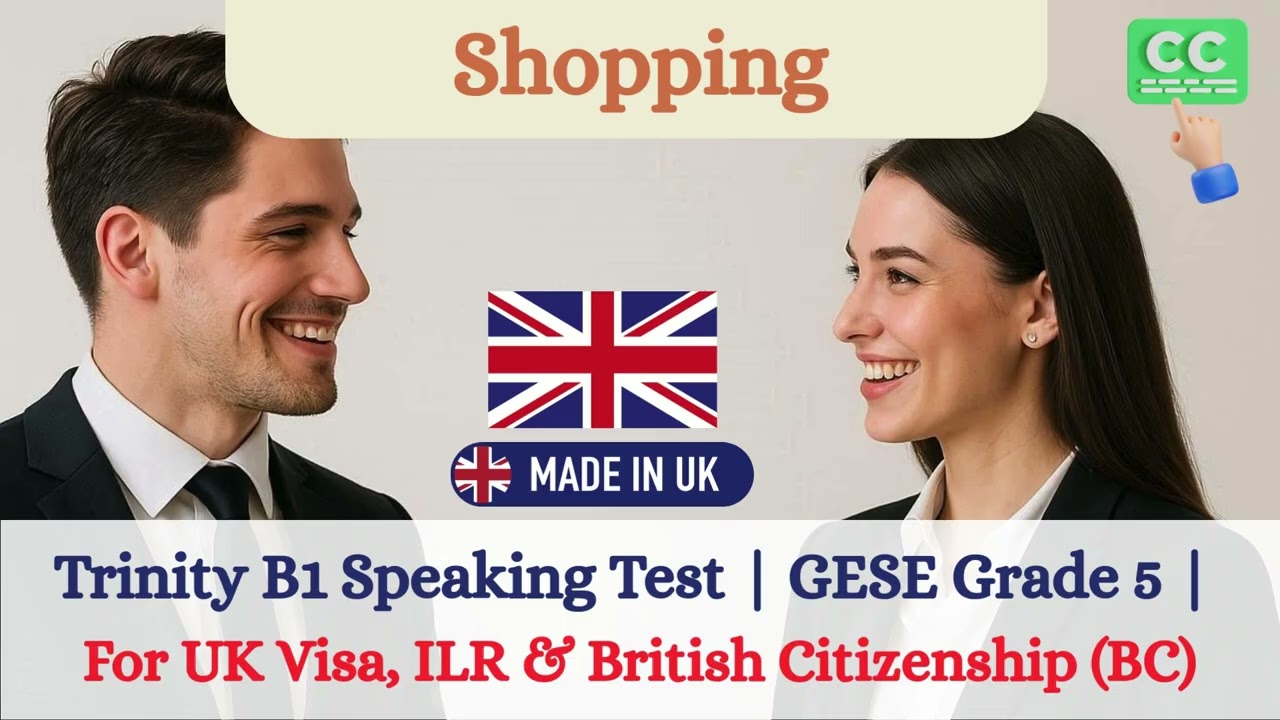Trinity B1 English Test Practice for UK Visa, ILR & British Citizenship 英國入藉永居英文考試B1練習 Shopping