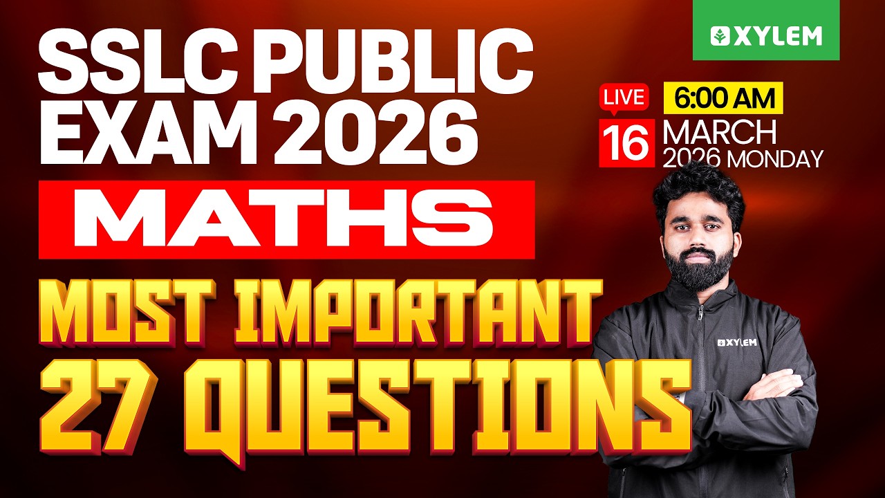 SSLC Public Exam 2026 Maths | Most Important 27 Questions | Xylem SSLC