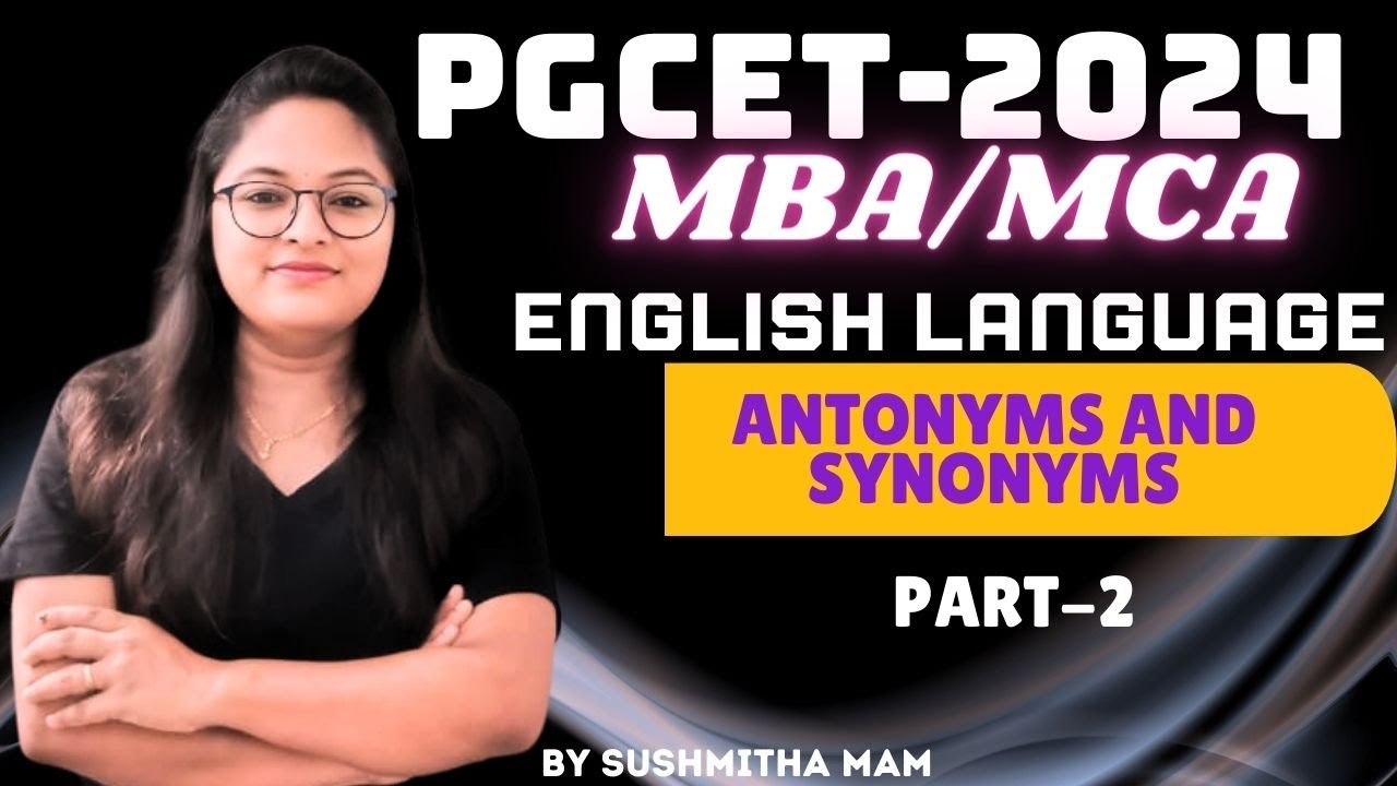 PGCET MBA/MCA-2024 | English Language| Antonyms and Synonyms| #pgcet2024 #lakshyabatch2024 #keamca