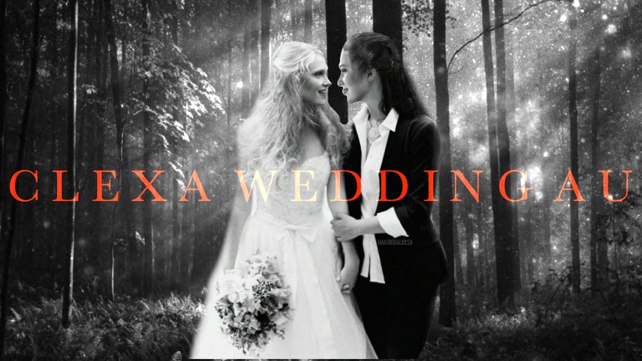 Clexa | Modern Wedding AU