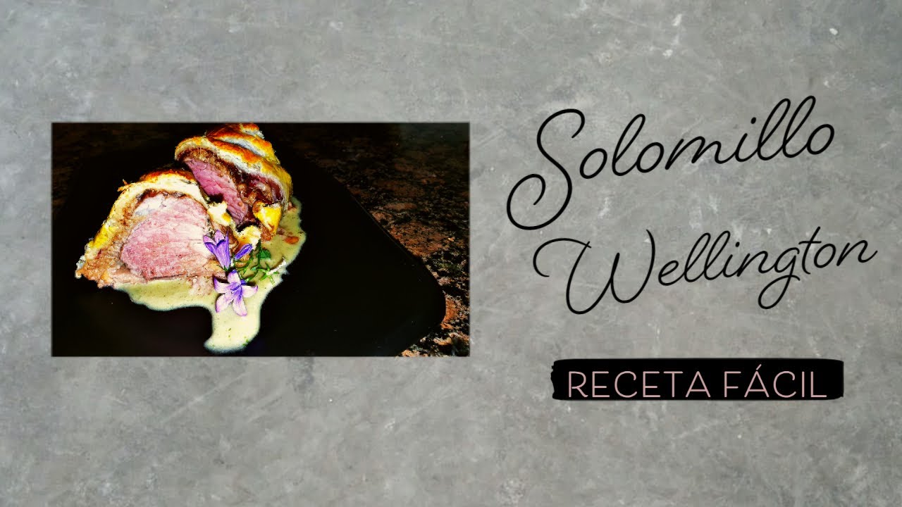 👩🏻‍🍳Solomillo Wellington - Receta FÁCIL