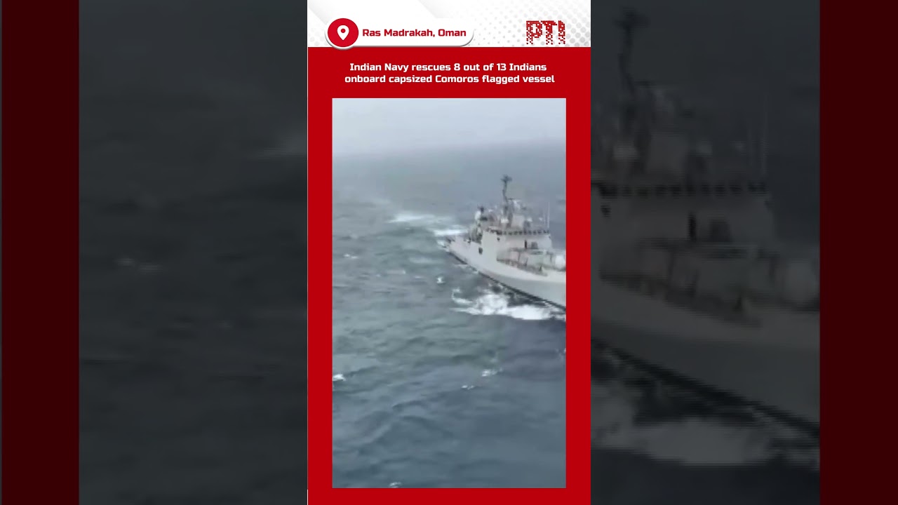 Indian Navy rescues 8 out of 13 Indians onboard capsized Comoros flagged vessel off Oman coast