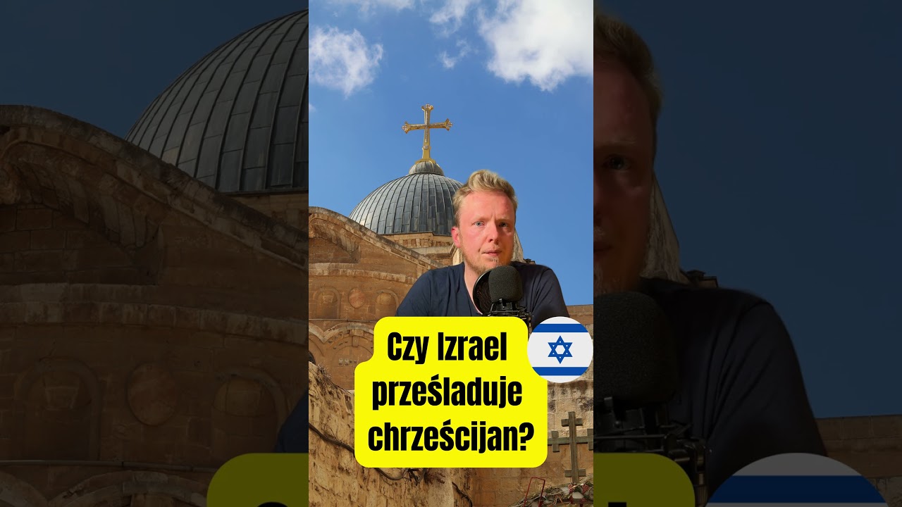 Czy Izrael prześladuje chrześcijan?