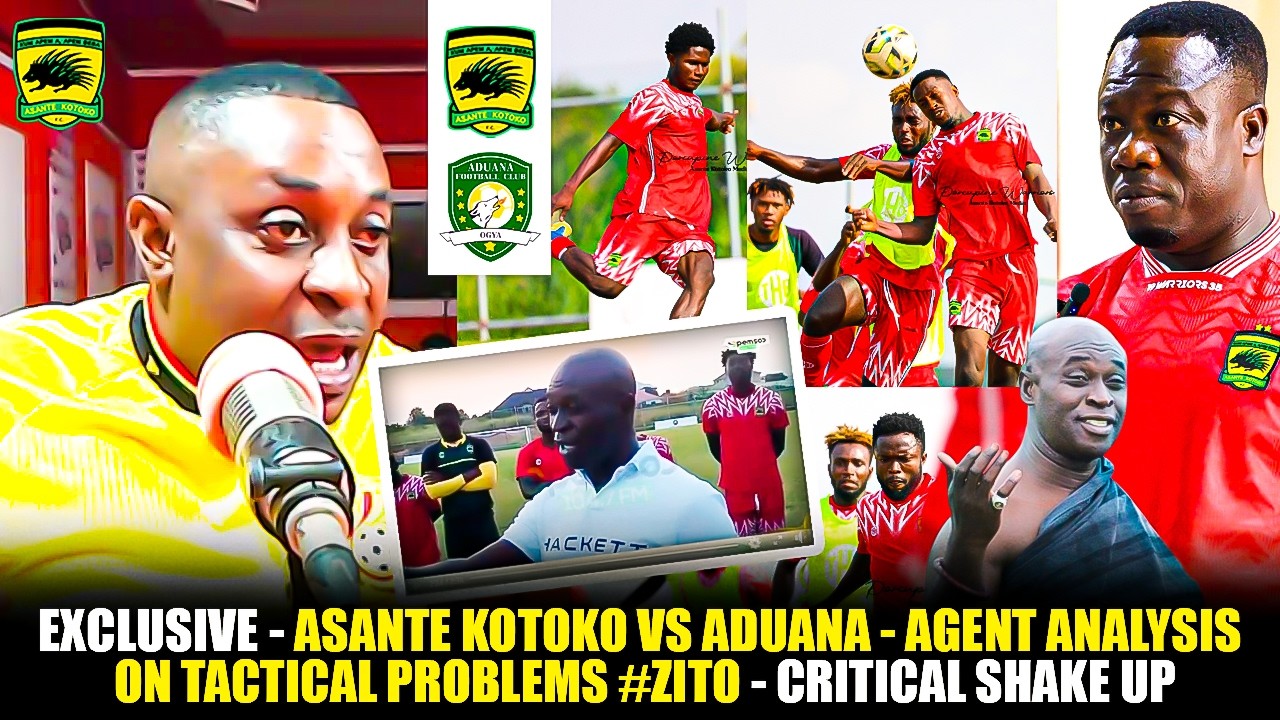 EXCLUSIVE🔴🔥ASANTE KOTOKO 🇦🇹 VS ADUANA -AGENT ANALYSIS ON TACTICAL PROBLEMS #ZITO -CRITICAL SHAKE UP
