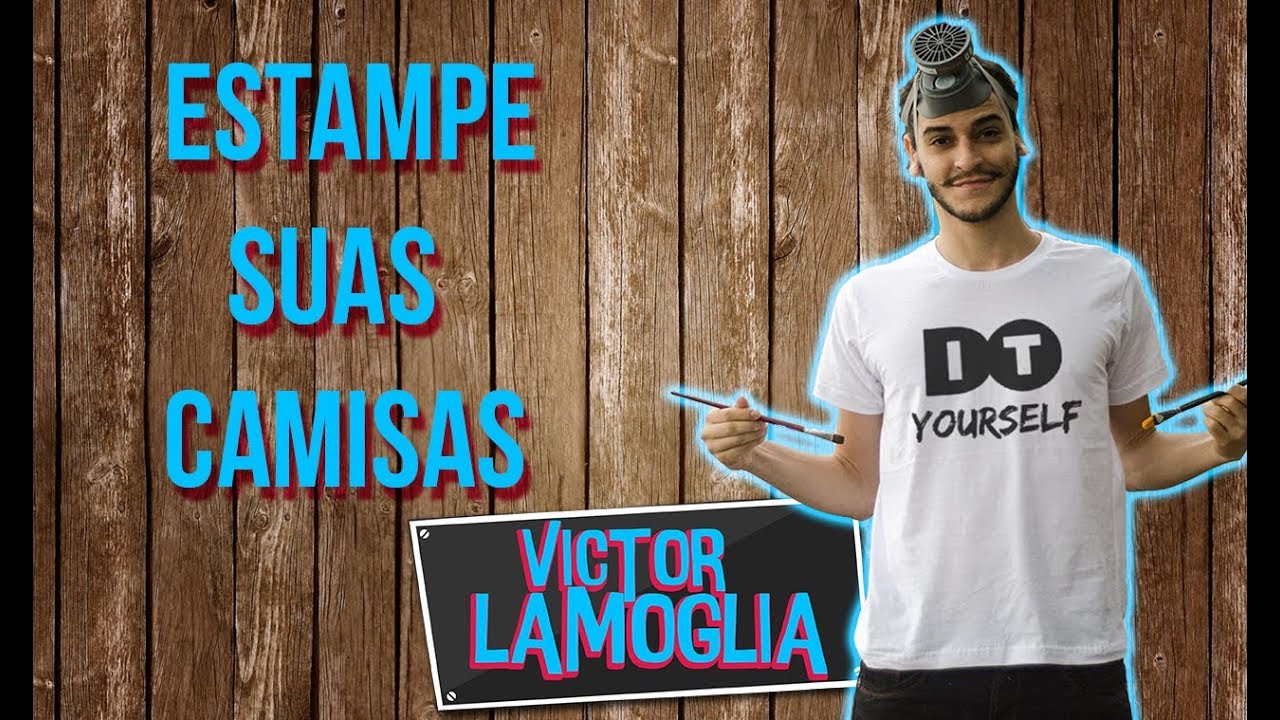 4 MANEIRAS DE ESTAMPAR CAMISA EM CASA (DIY) - Victor Lamoglia