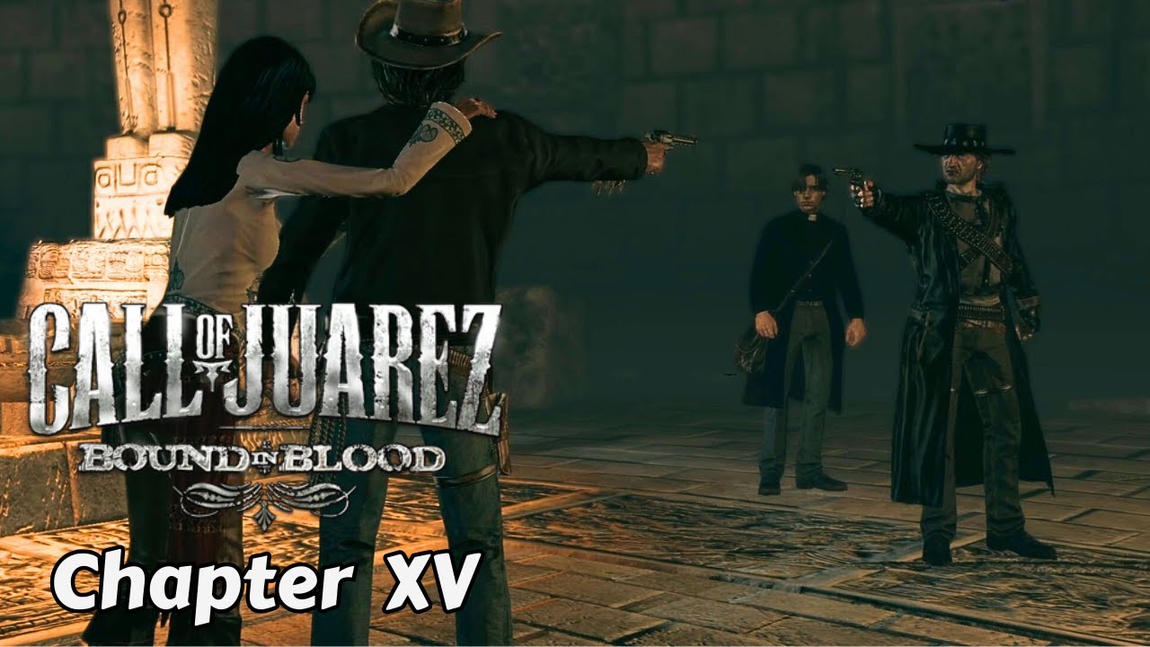 Call of Juarez: Bound in Blood - Chapter XV ✅ END